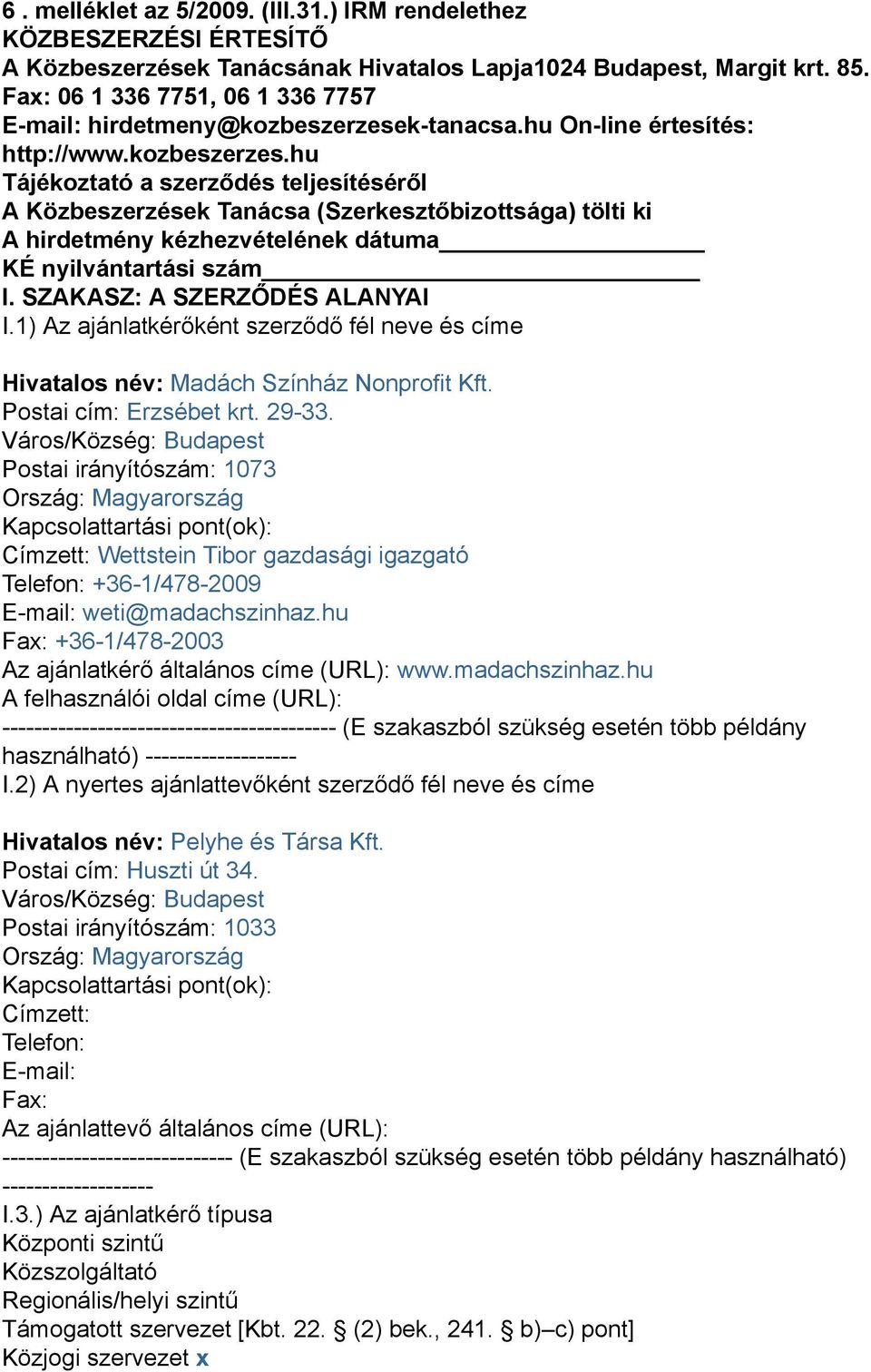 k-tanacsa.hu On-line értesítés: http://www.kozbeszerzes.