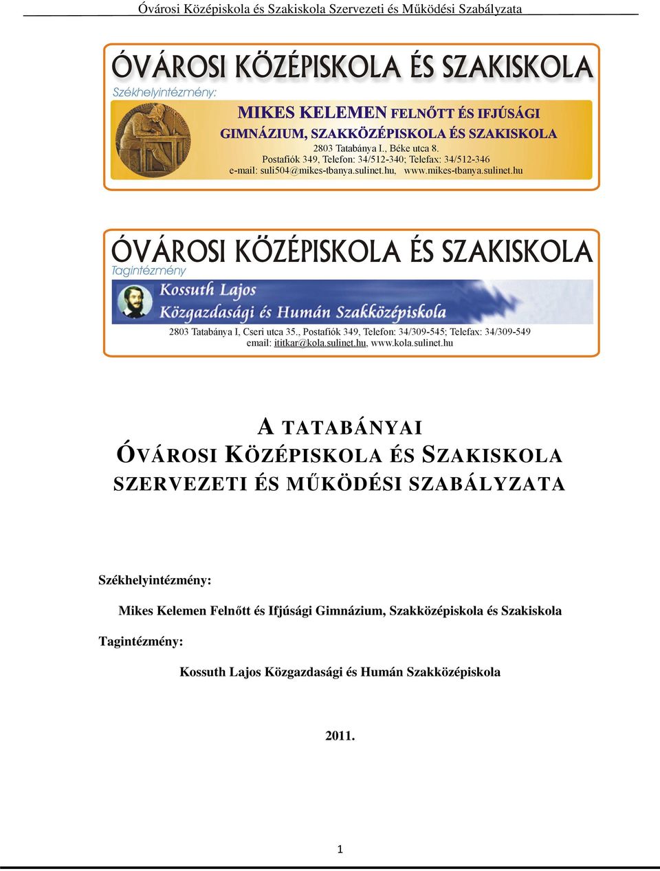 és Ifjúsági Gimnázium, Szakközépiskola és Szakiskola