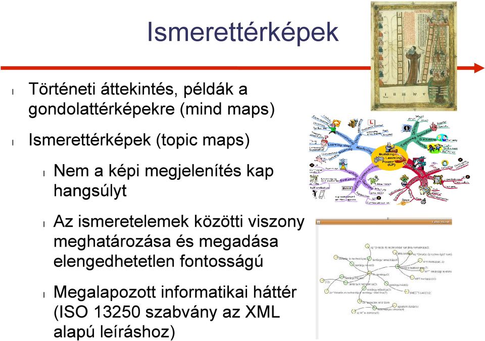 ismeretelemek közötti viszony meghatározása és megadása elengedhetetlen