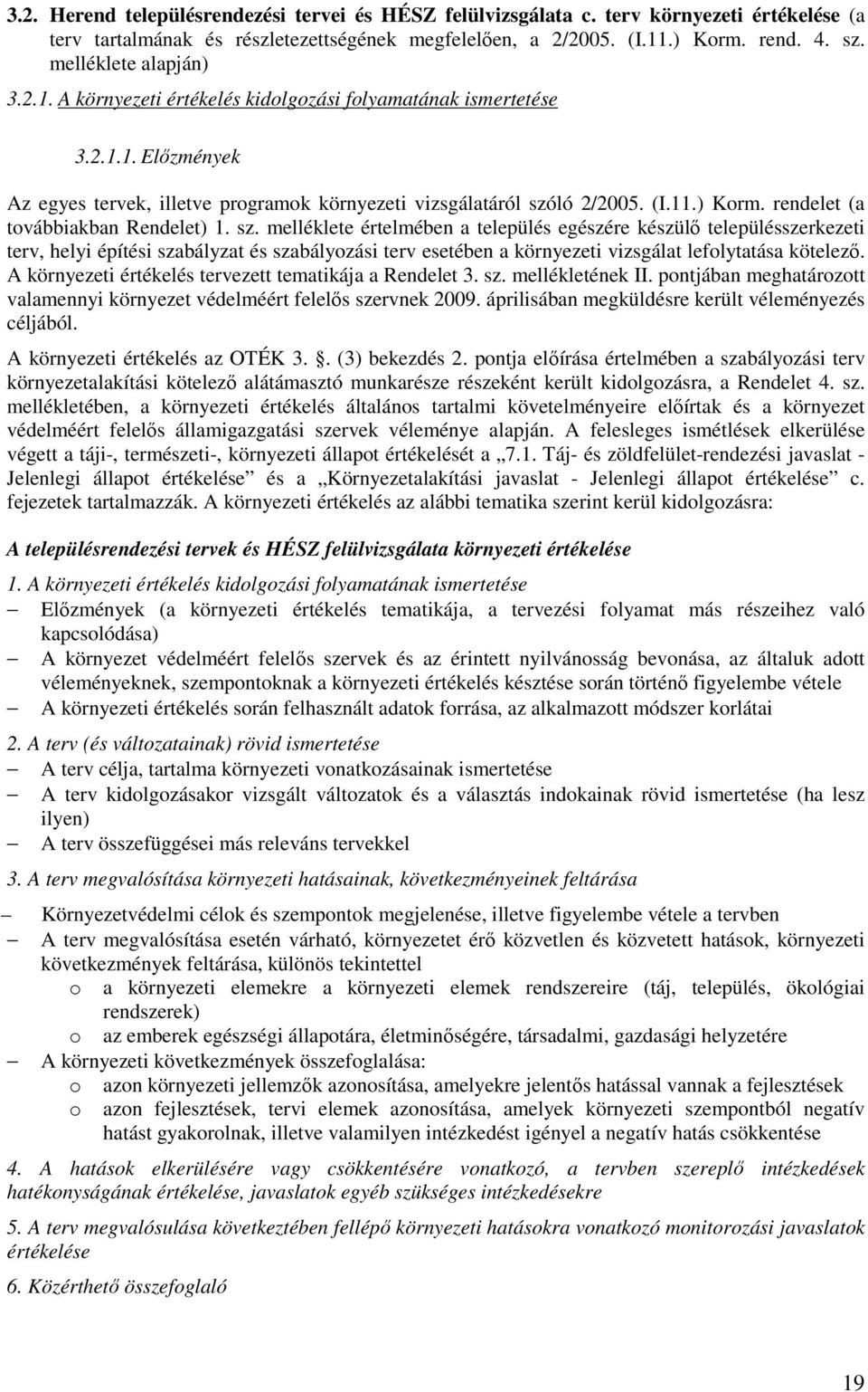 rendelet (a továbbiakban Rendelet) 1. sz.