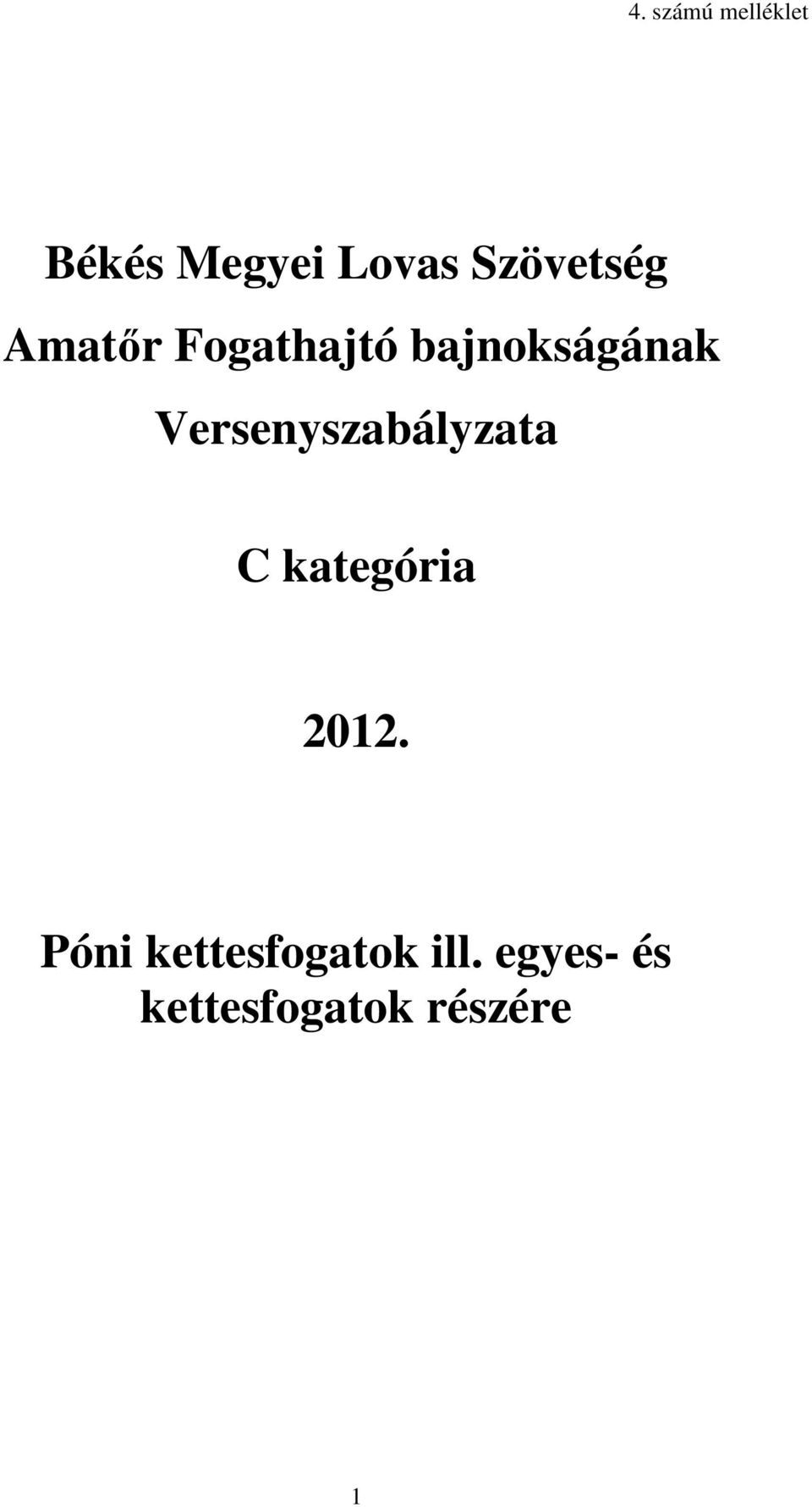 Versenyszabályzata C kategória 2012.