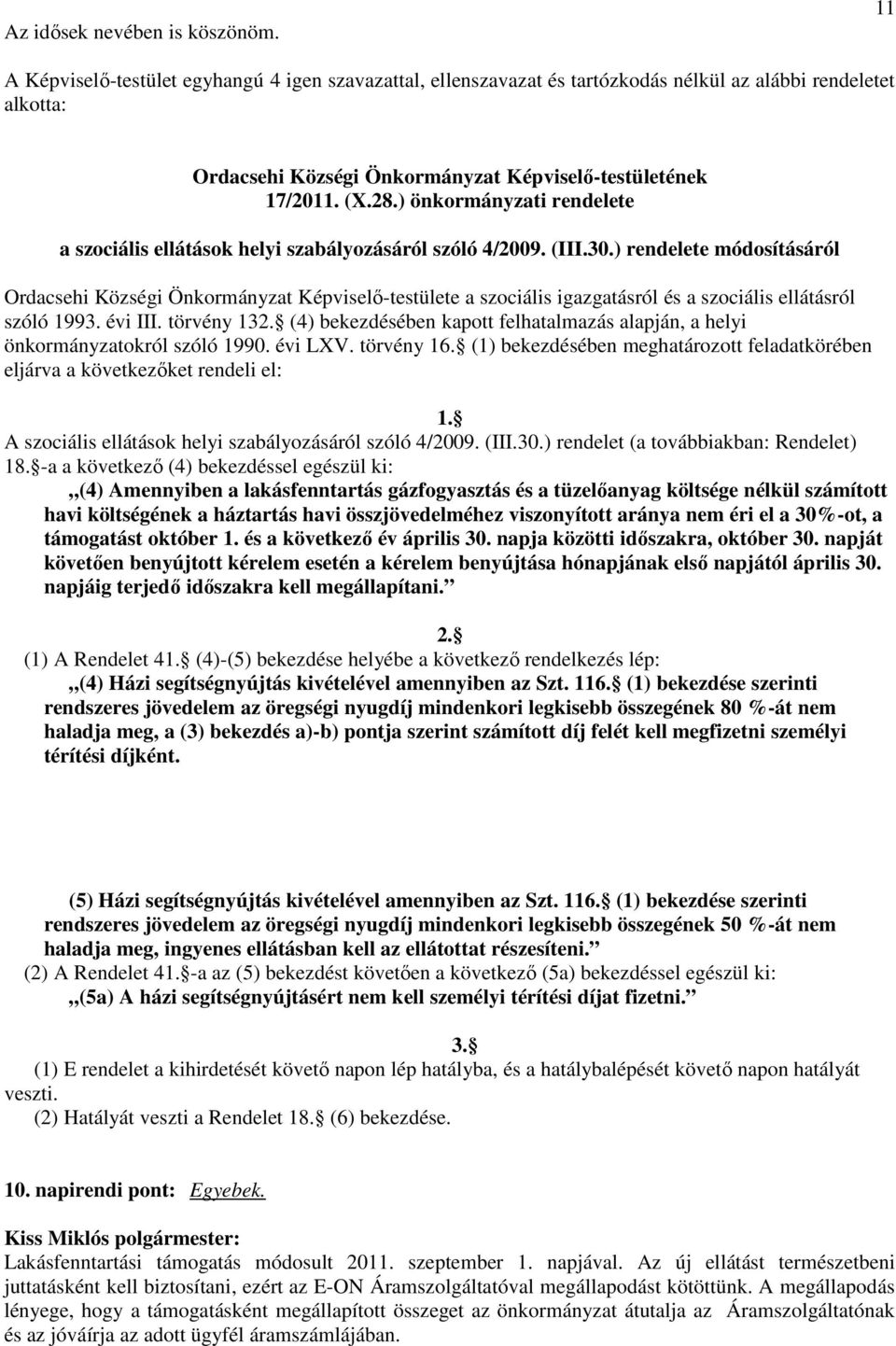 ) önkormányzati e a szociális ellátások helyi szabályozásáról szóló 4/2009. (III.30.