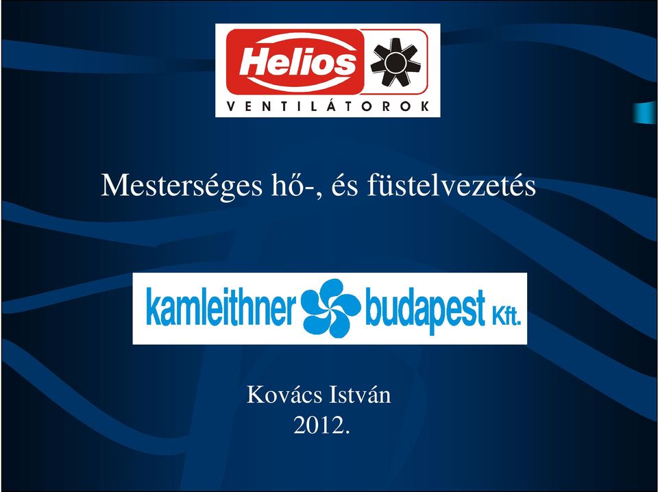 füstelvezetés