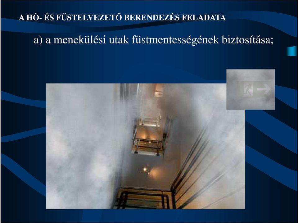 a menekülési utak