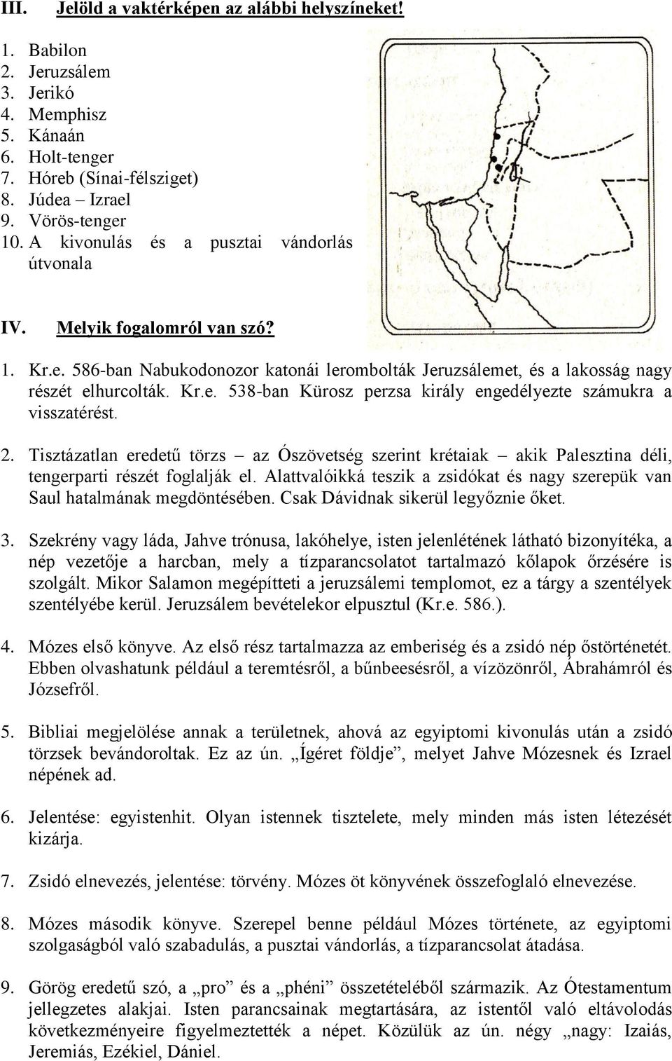 2. Tisztázatlan eredetű törzs az Ószövetség szerint krétaiak akik Palesztina déli, tengerparti részét foglalják el. Alattvalóikká teszik a zsidókat és nagy szerepük van Saul hatalmának megdöntésében.