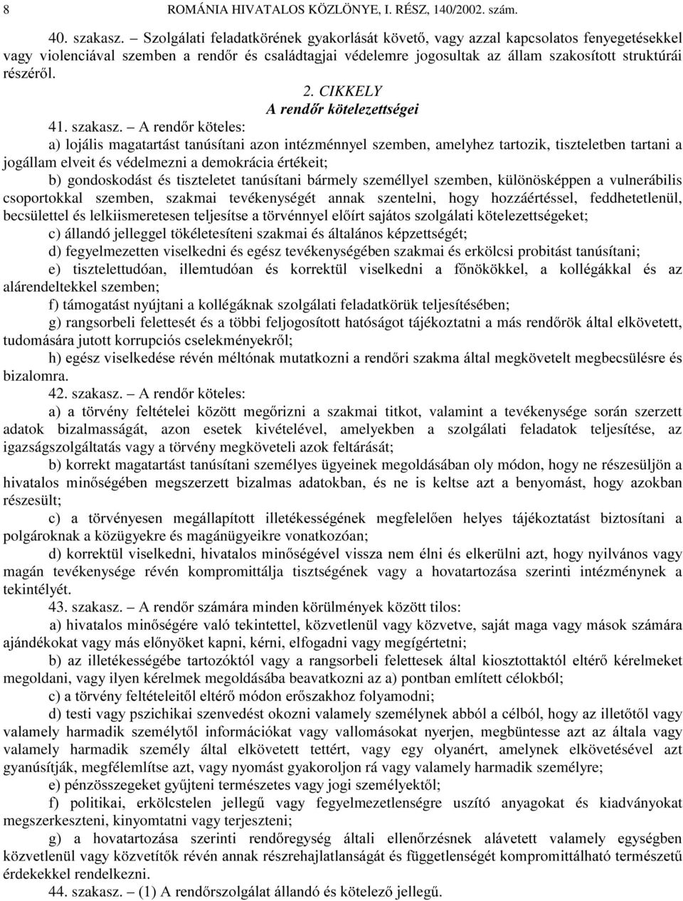 CIKKELY A rend UN WHOH]HWWVpJHL 41. szakasz.
