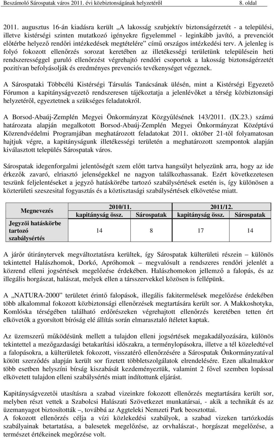 rendőri intézkedések megtételére című országos intézkedési terv.