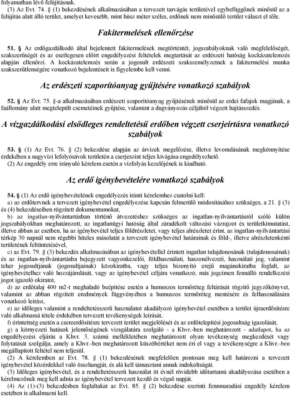 választ el tőle. Fakitermelések ellenőrzése 51.
