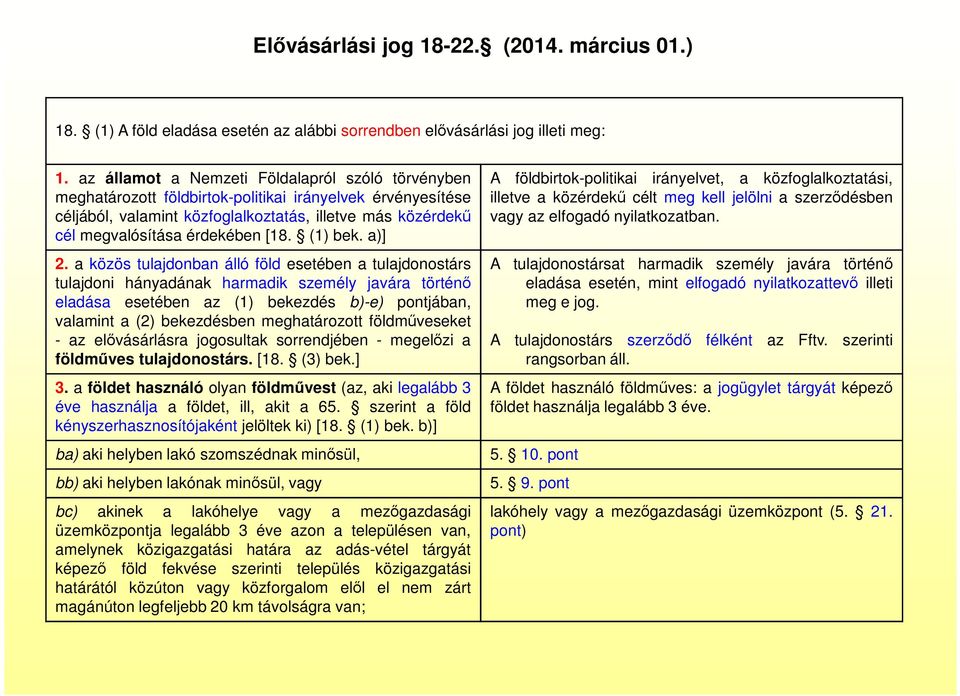 [18. (1) bek. a)] 2.