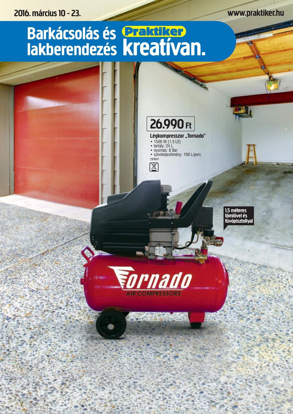 990 Ft Légkompresszor Tornado 1500 W (1,5 LE) tartály: