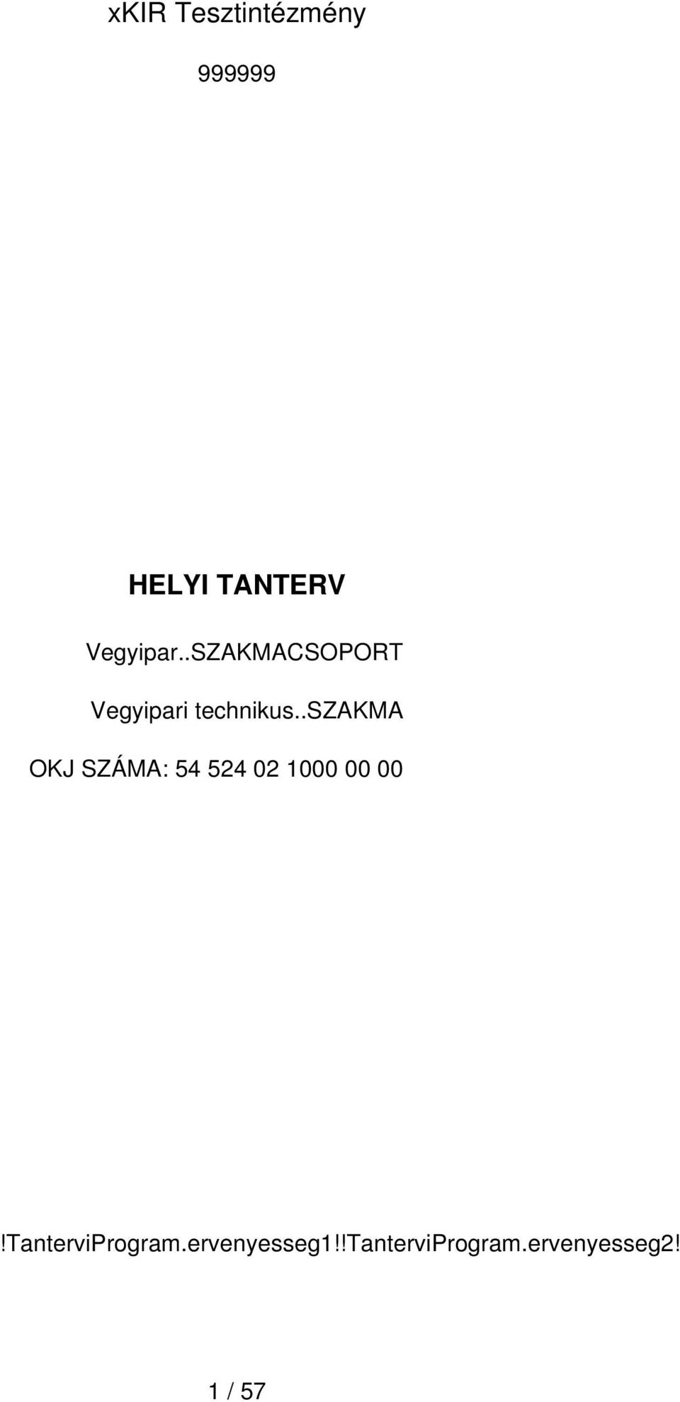 .szakma OKJ SZÁMA: 54 524 02 1000 00 00!