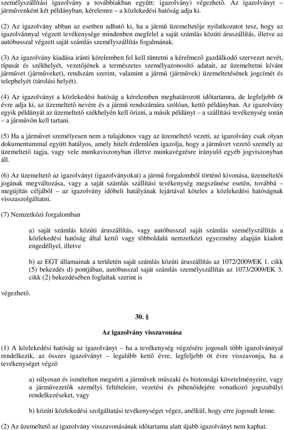 autóbusszal végzett saját számlás személyszállítás fogalmának.
