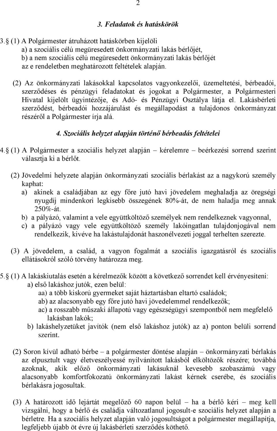 meghatározott feltételek alapján.