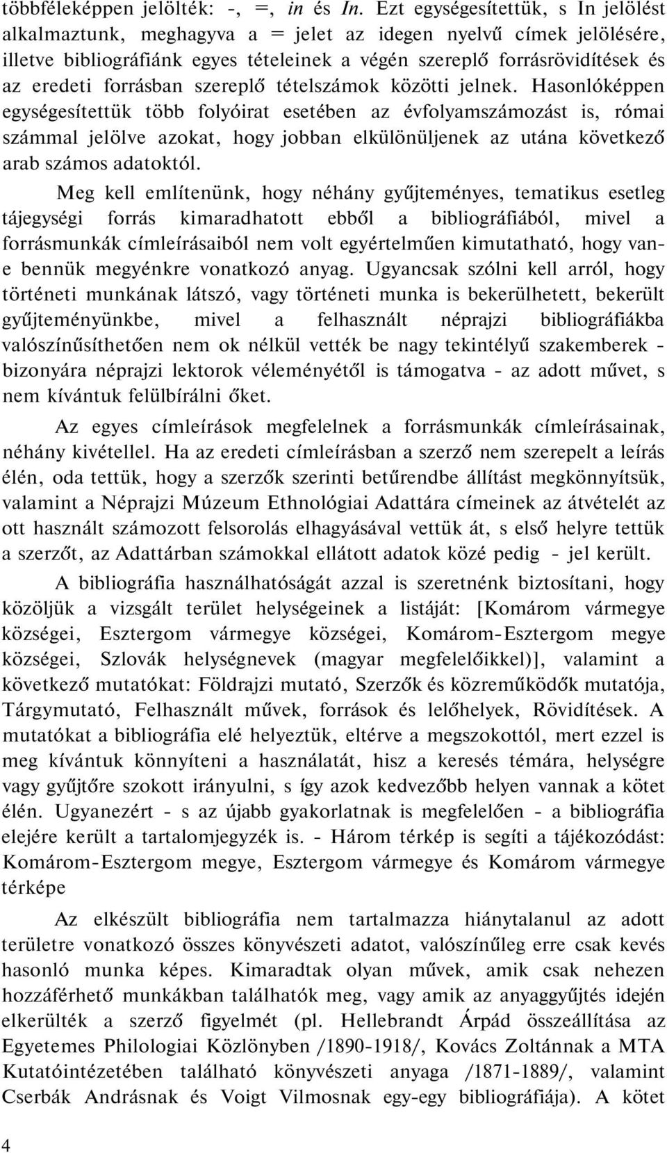 forrásban szereplő tételszámok közötti jelnek.