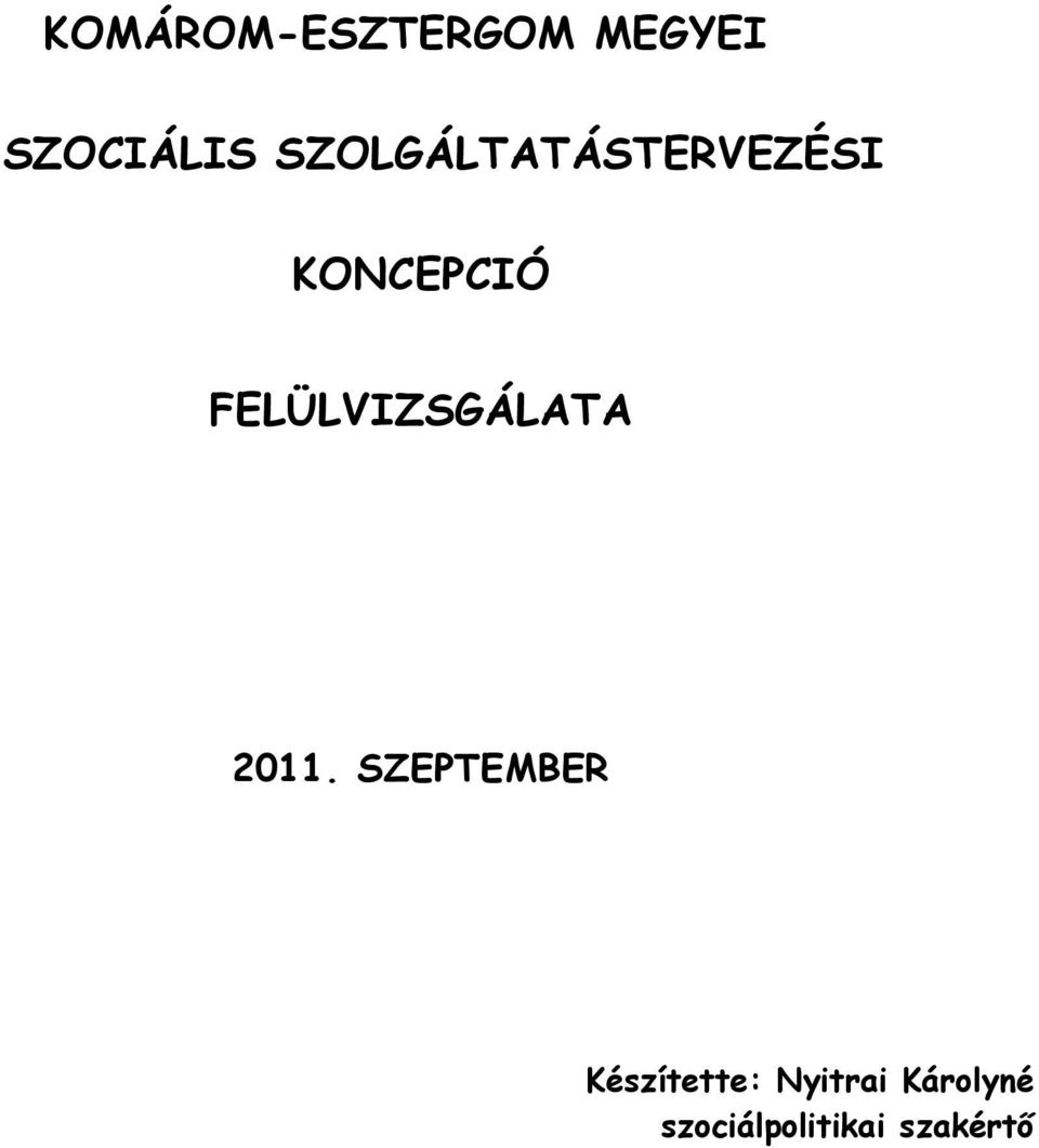 FELÜLVIZSGÁLATA 2011.