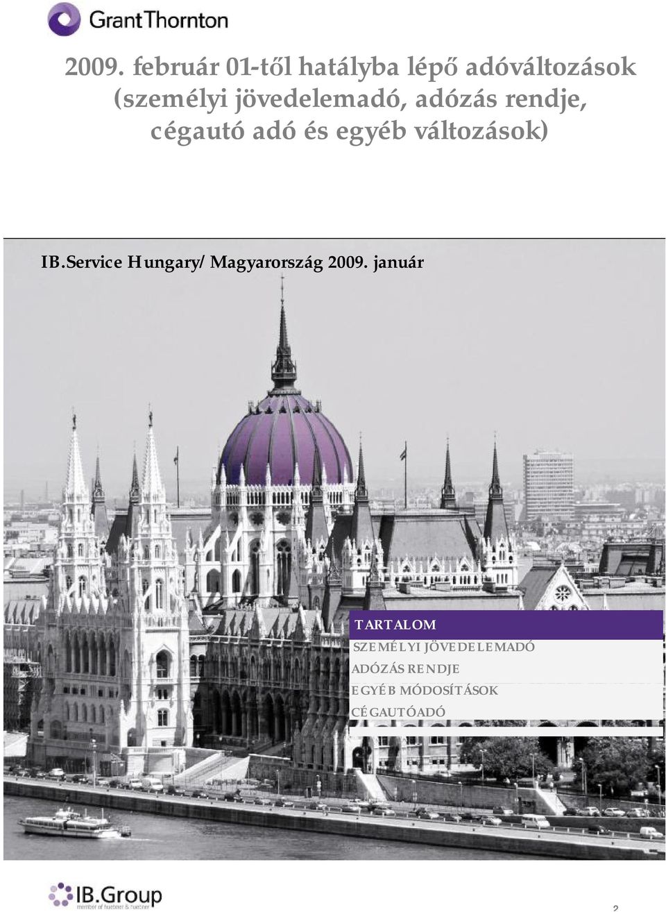 változások) IB.Service Hungary/Magyarország 2009.