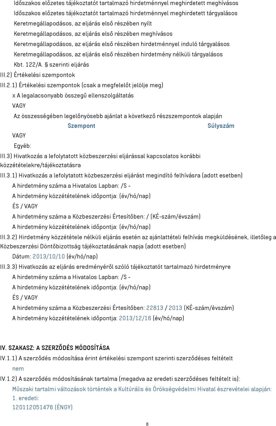 hirdetmény nélküli tárgyalásos Kbt. 122