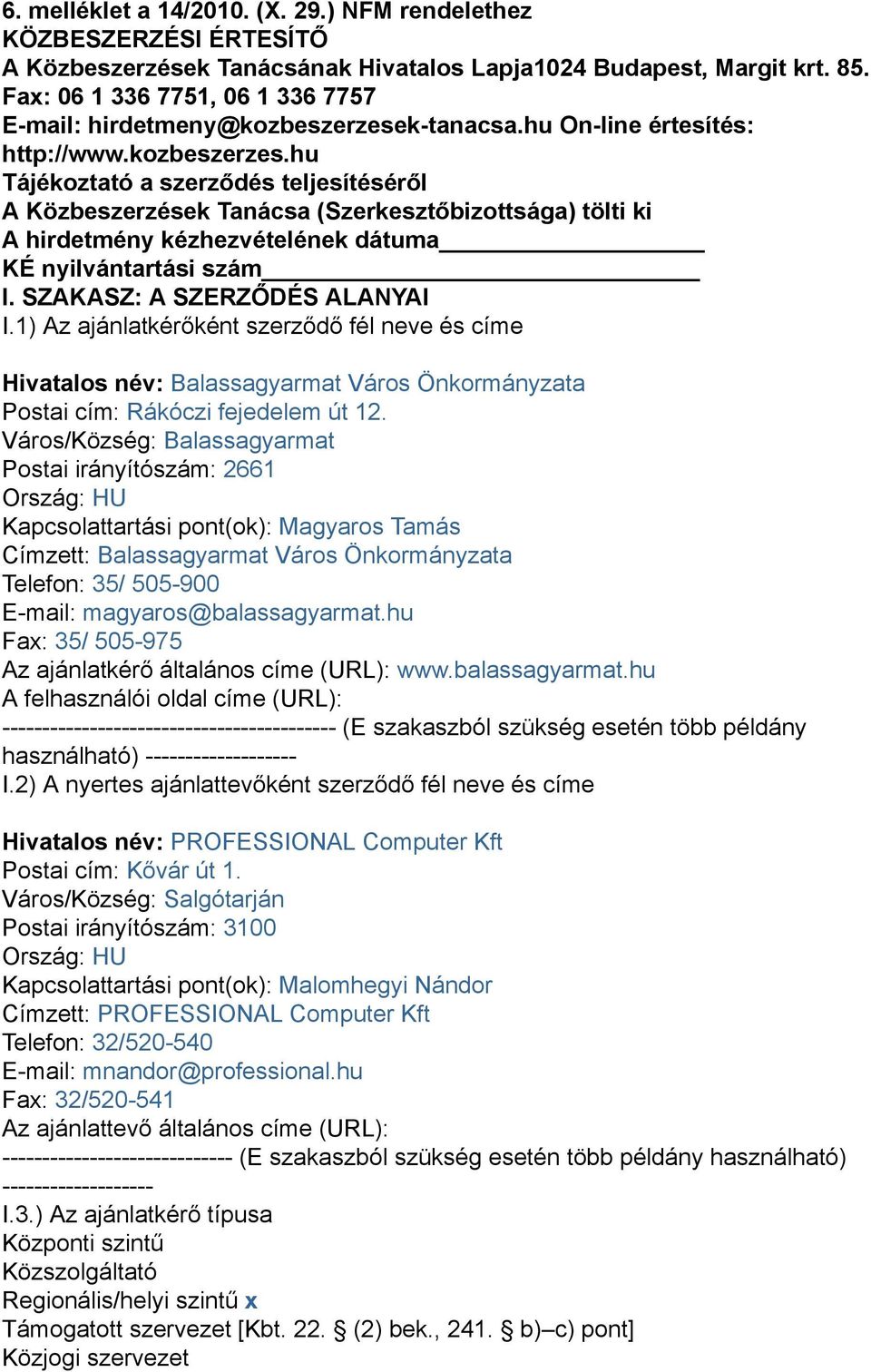 k-tanacsa.hu On-line értesítés: http://www.kozbeszerzes.