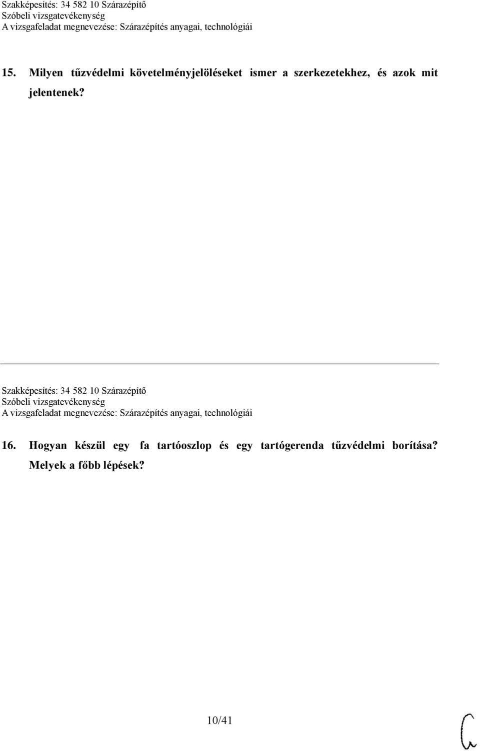 Szakképesítés: 34 582 10 Szárazépítő 16.