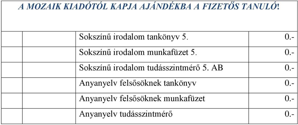 0.- Sokszínű irodalom tudásszintmérő 5. AB 0.