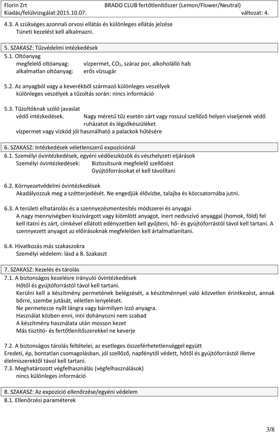 3. Tűzoltóknak szóló javaslat védő intézkedések.