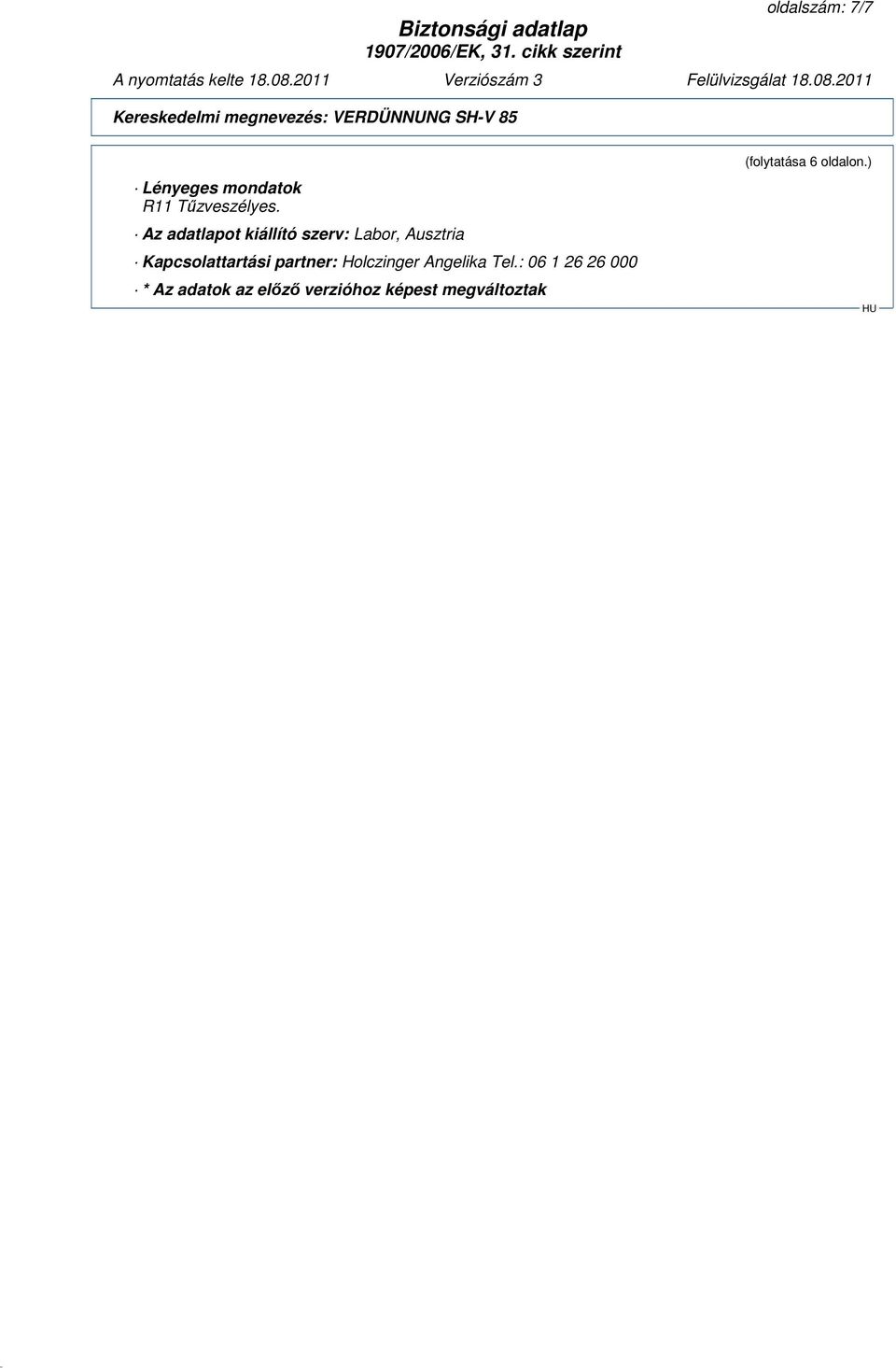 Kapcsolattartási partner: Holczinger Angelika Tel.
