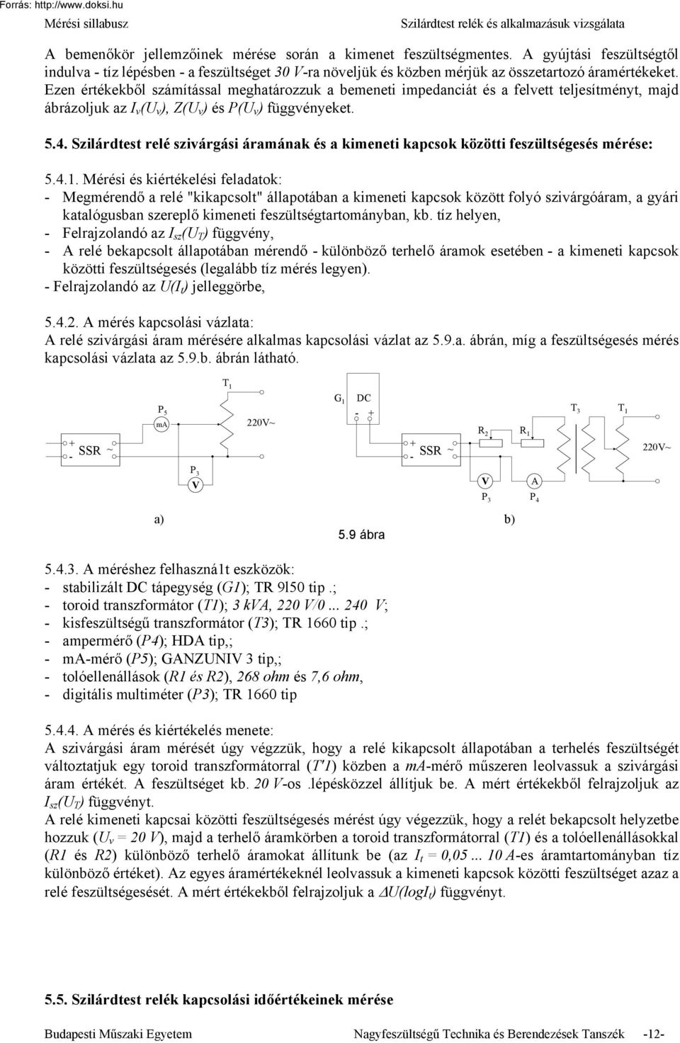 Szilárdtest relé szivárgási áramának és a kimeneti közötti feszültségesés mérése: 5.4.1.