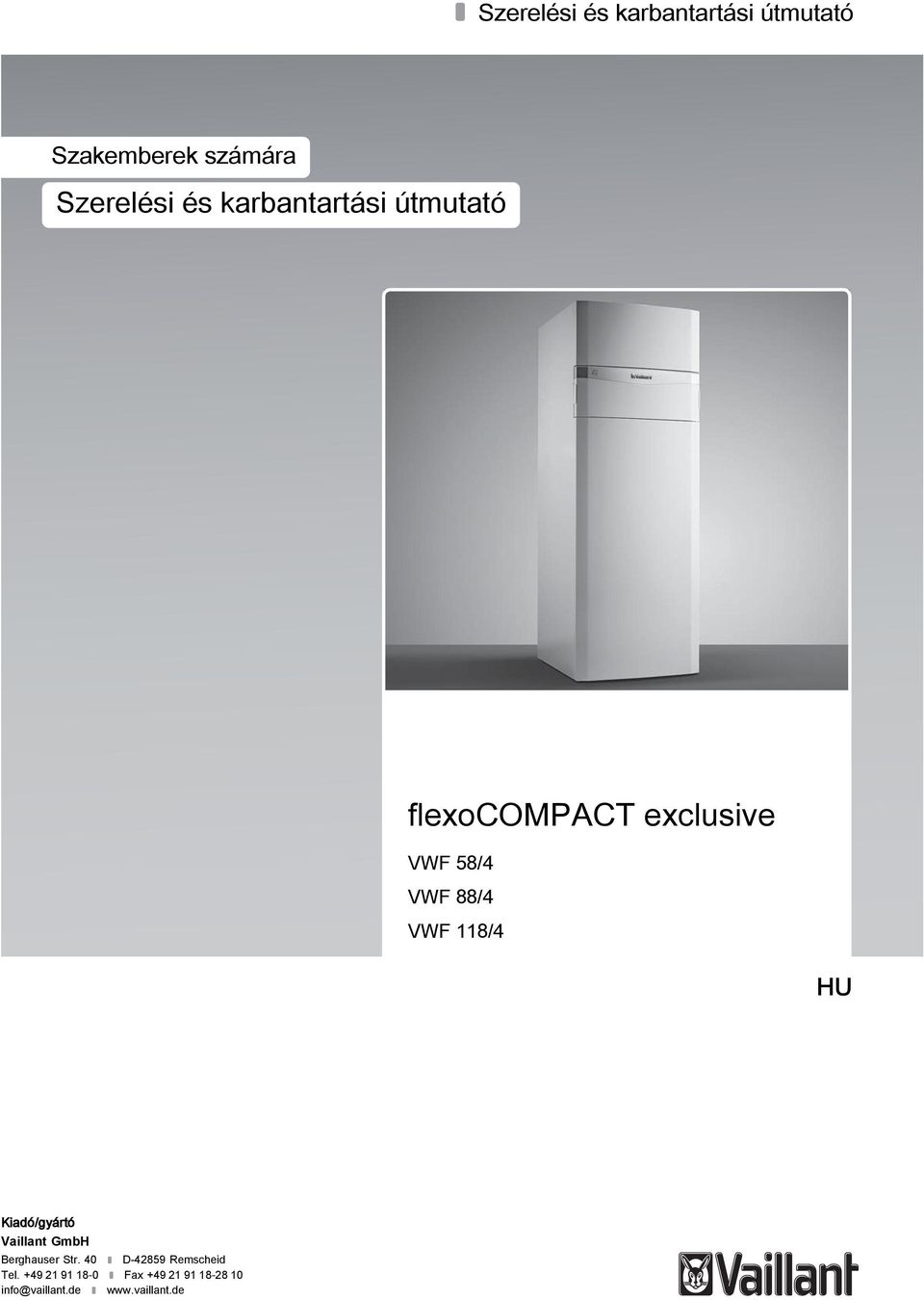 118/4 HU Kiadó/gyártó Vaillant GmbH Berghauser Str.