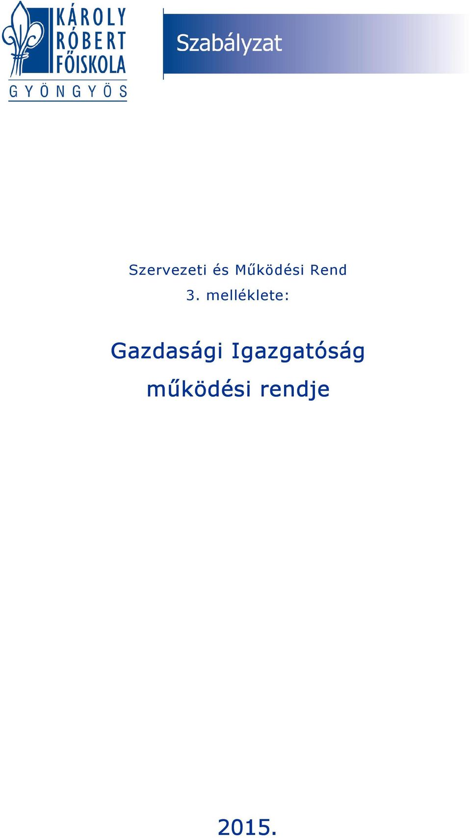 melléklete: Gazdasági