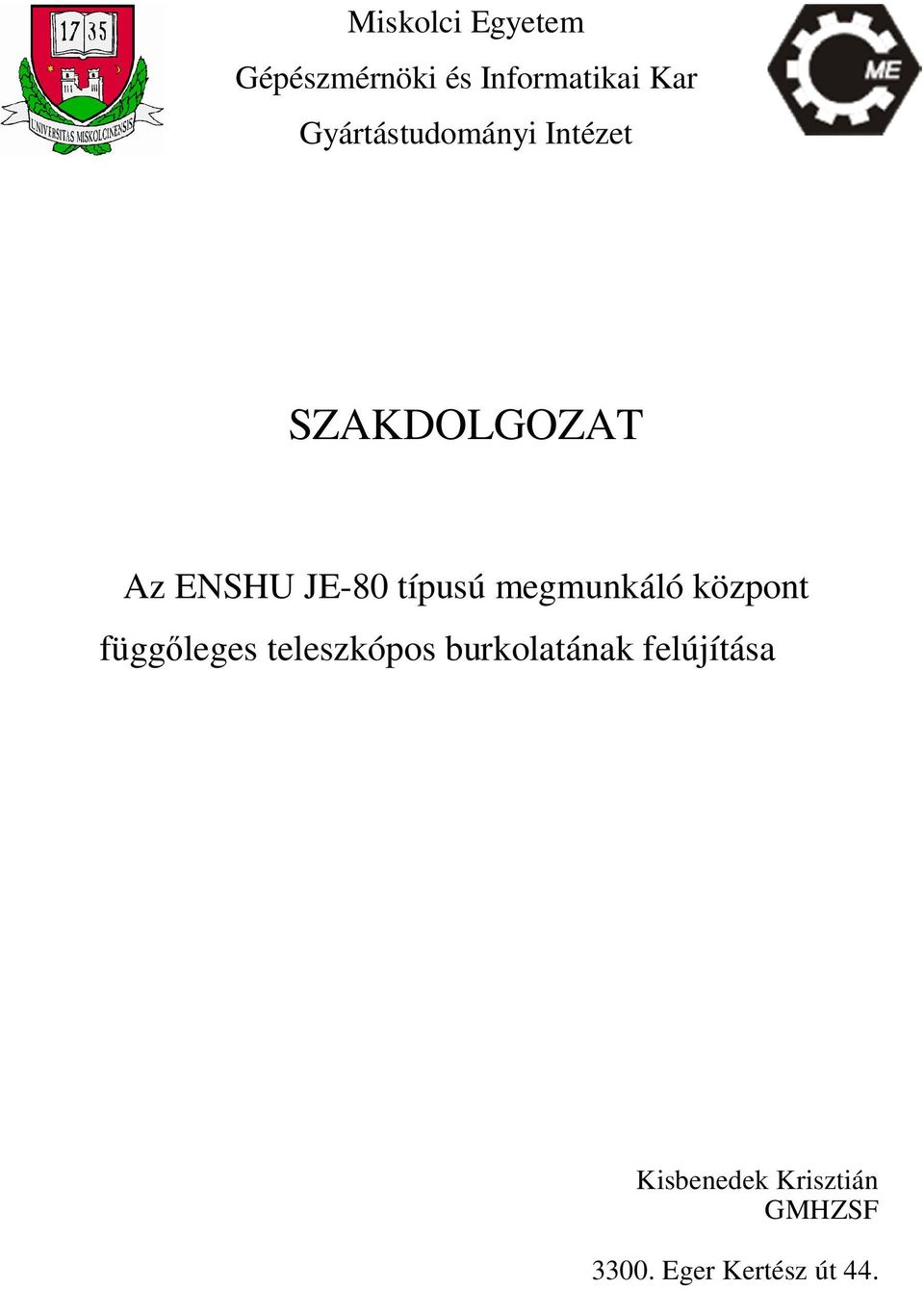 típusú megmunkáló központ függőleges teleszkópos