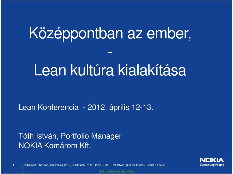 Tóth István, Portfolio Manager NOKIA Komárom Kft.