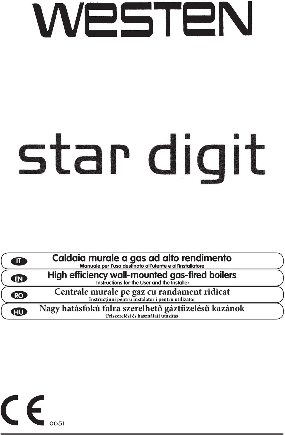 the Installer Centrale murale pe gaz cu randament ridicat Instrucţiuni pentru instalator i