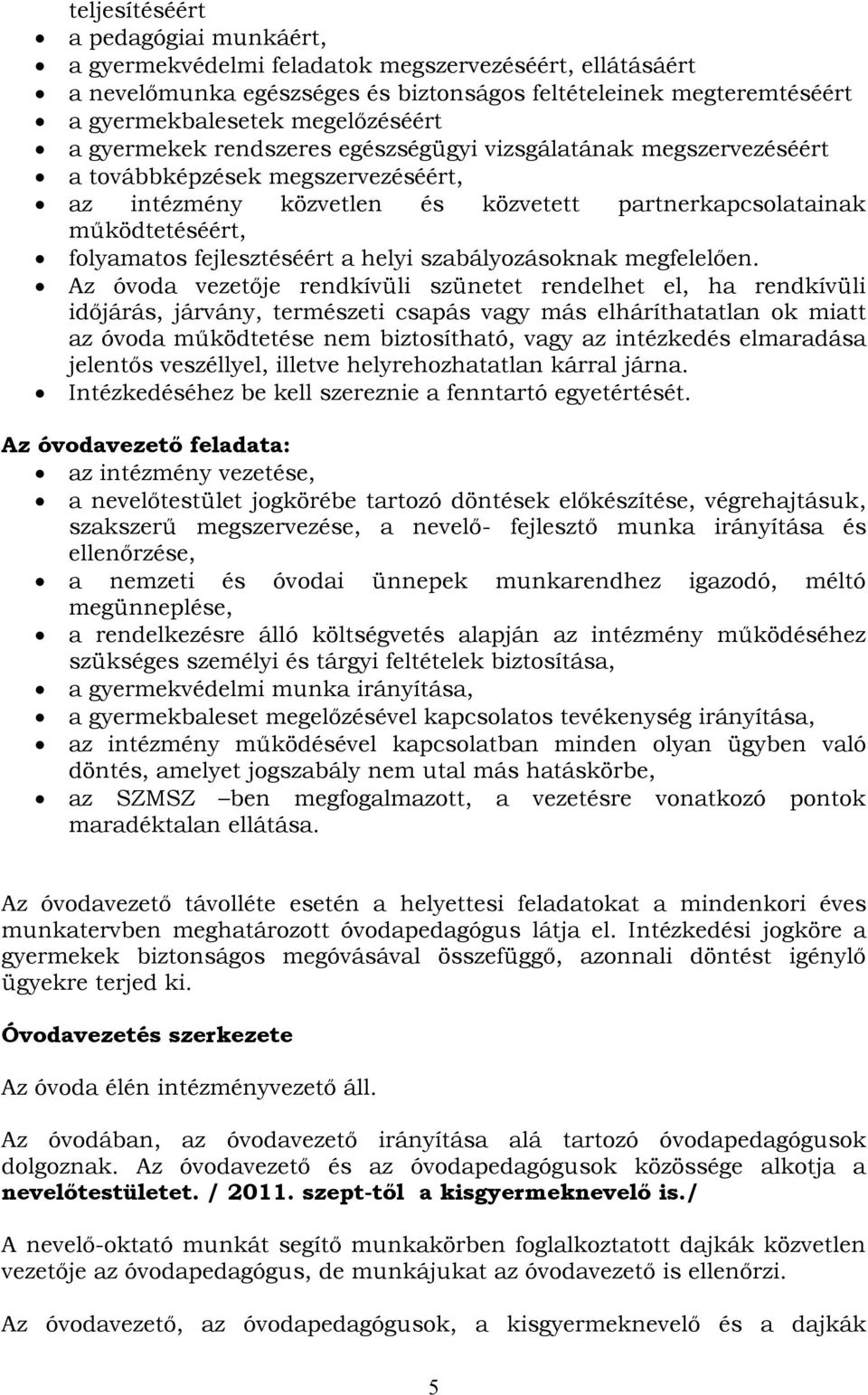 a helyi szabályozásoknak megfelelően.