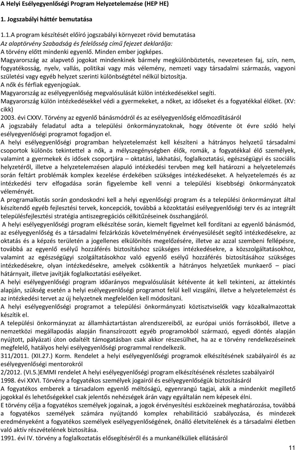 Minden ember jogképes.