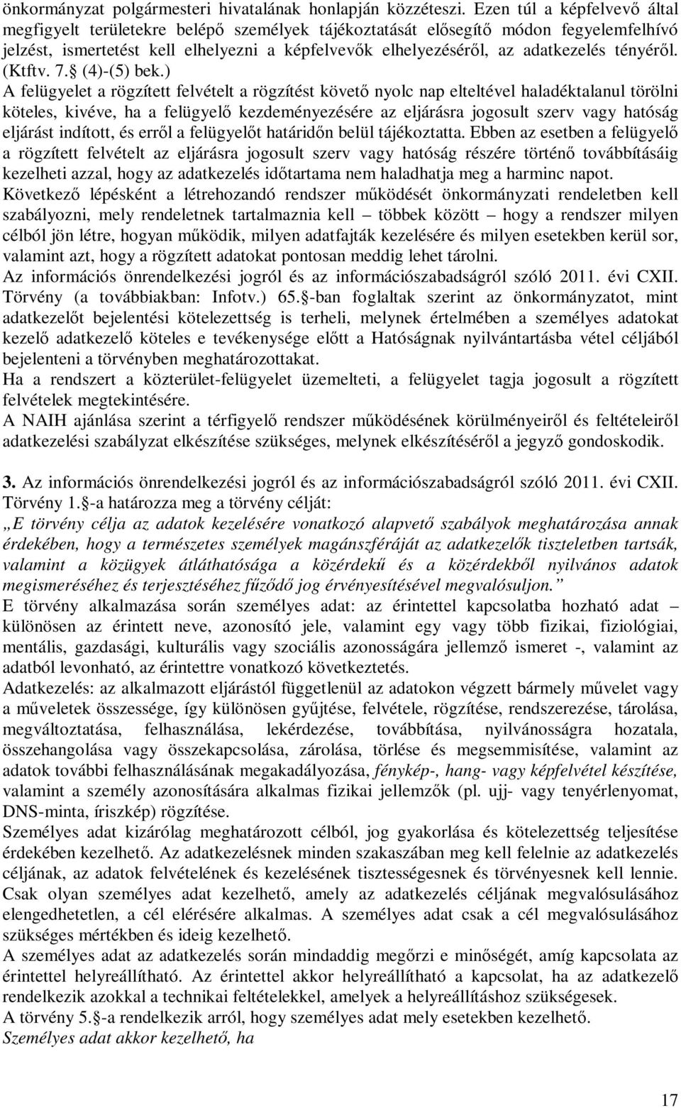 tényéről. (Ktftv. 7. (4)-(5) bek.