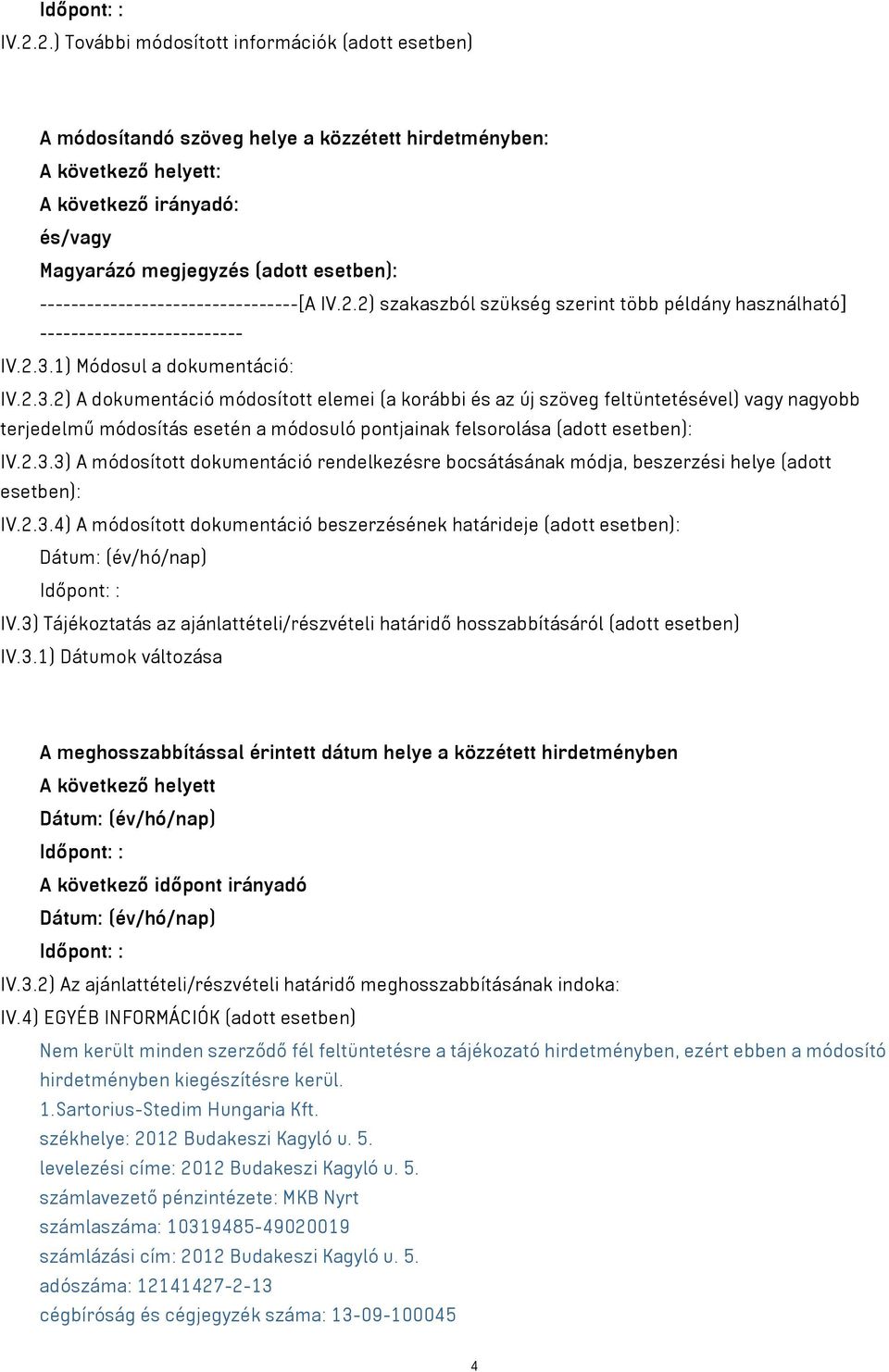 1) Módosul a dokumentáció: IV.2.3.