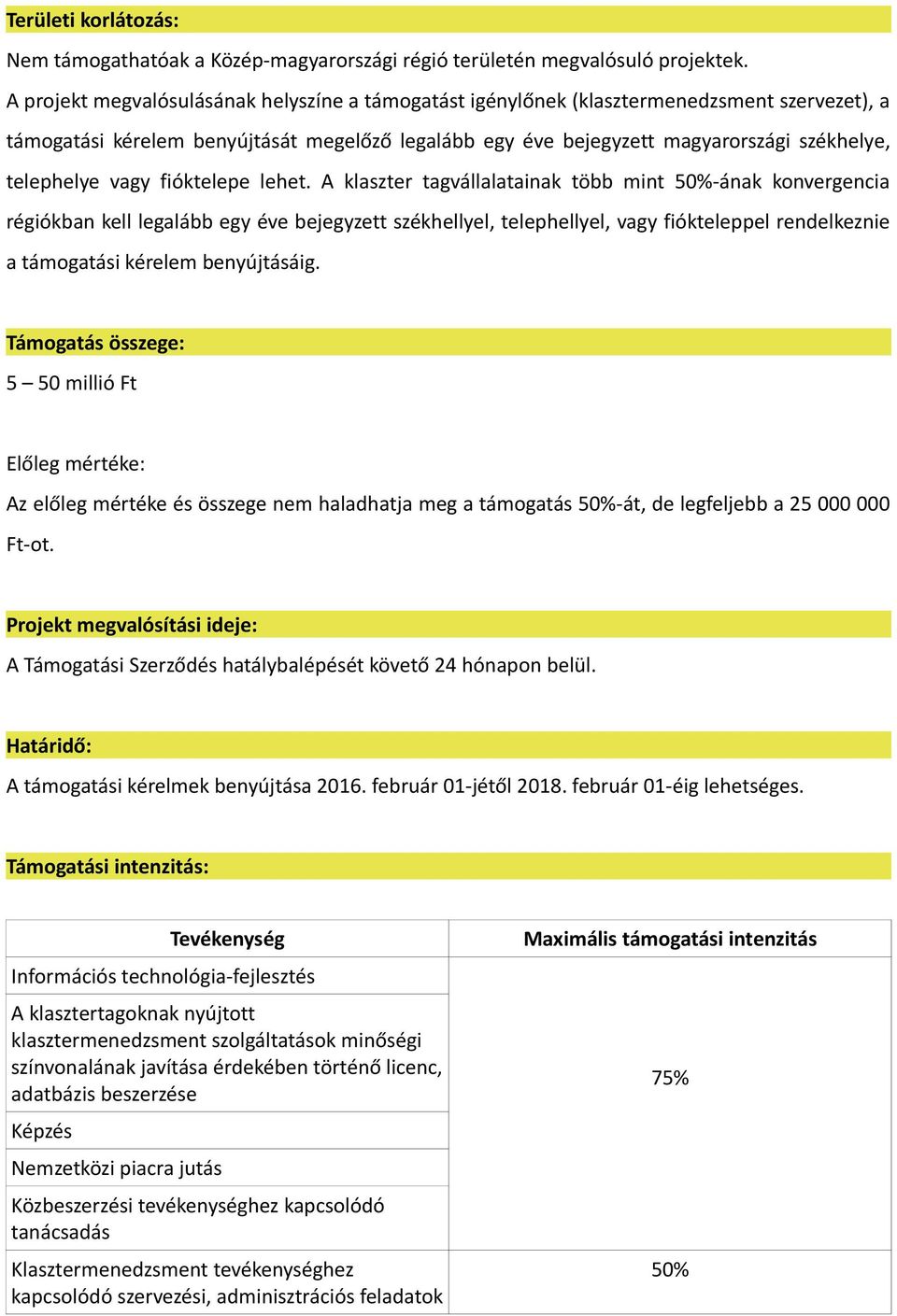 vagy fióktelepe lehet.