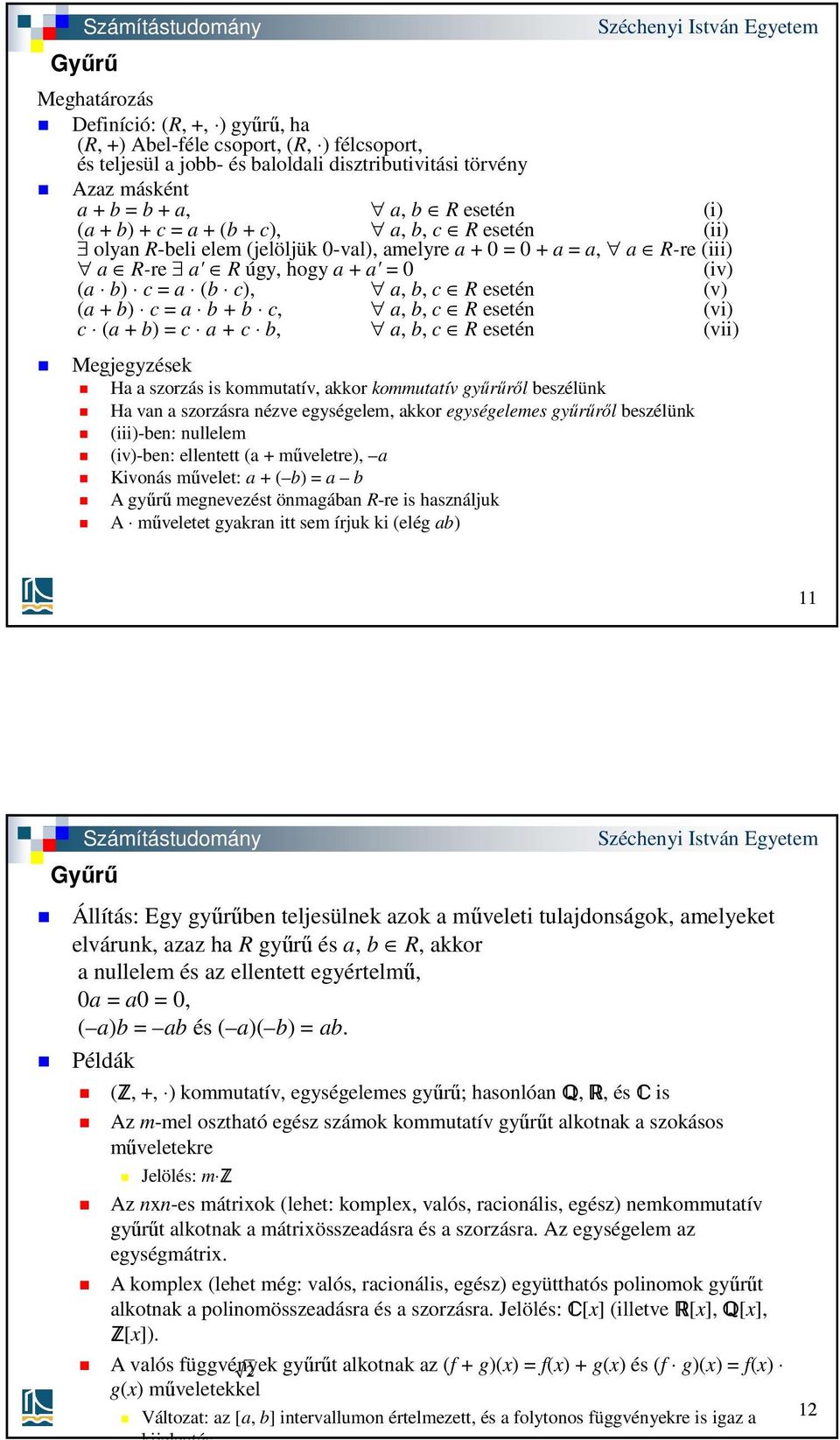 1. előadás Algebrai struktúrák: csoport, gyűrű, test - PDF Free Download