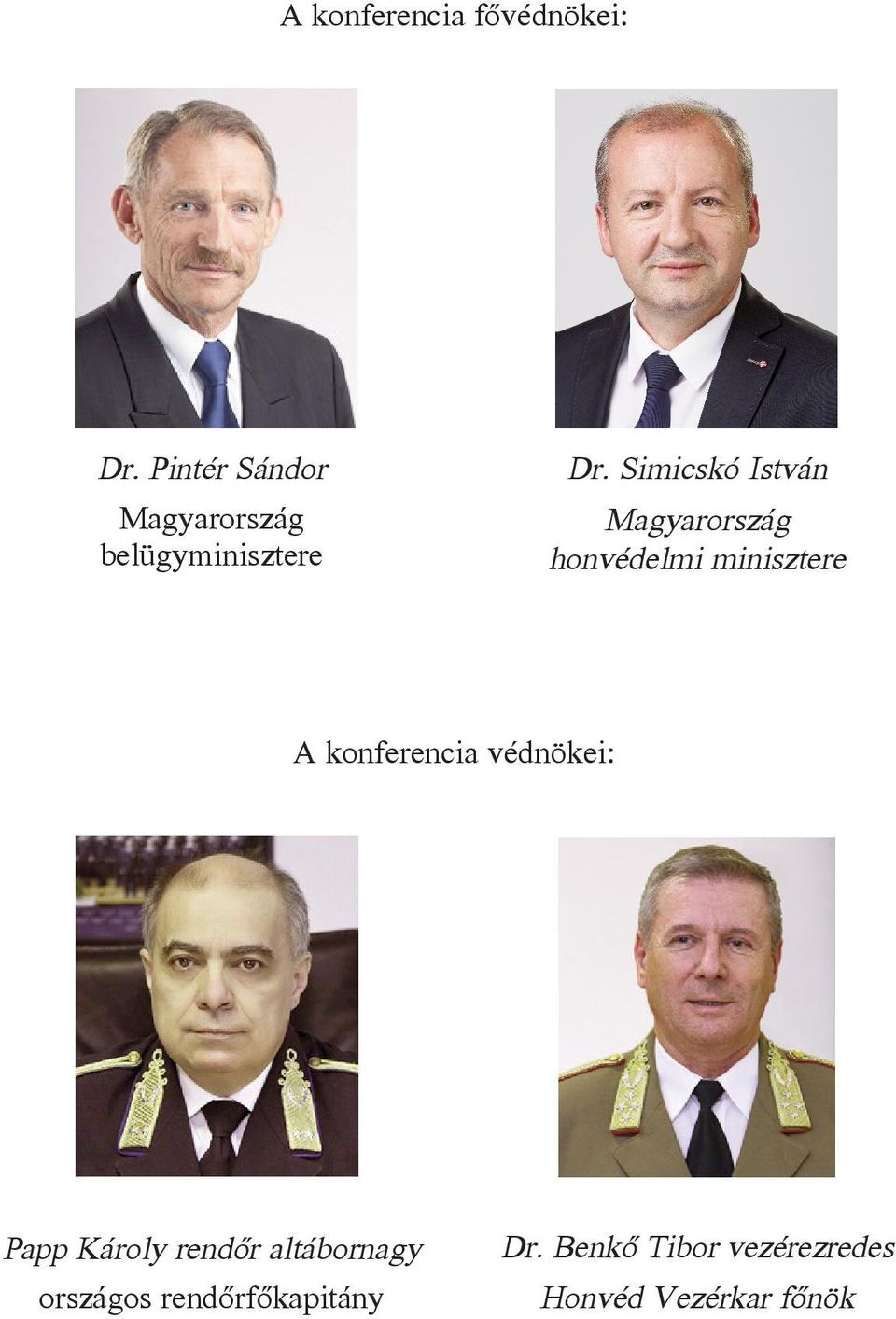 Simicskó István Magyarország honvédelmi minisztere A konferencia