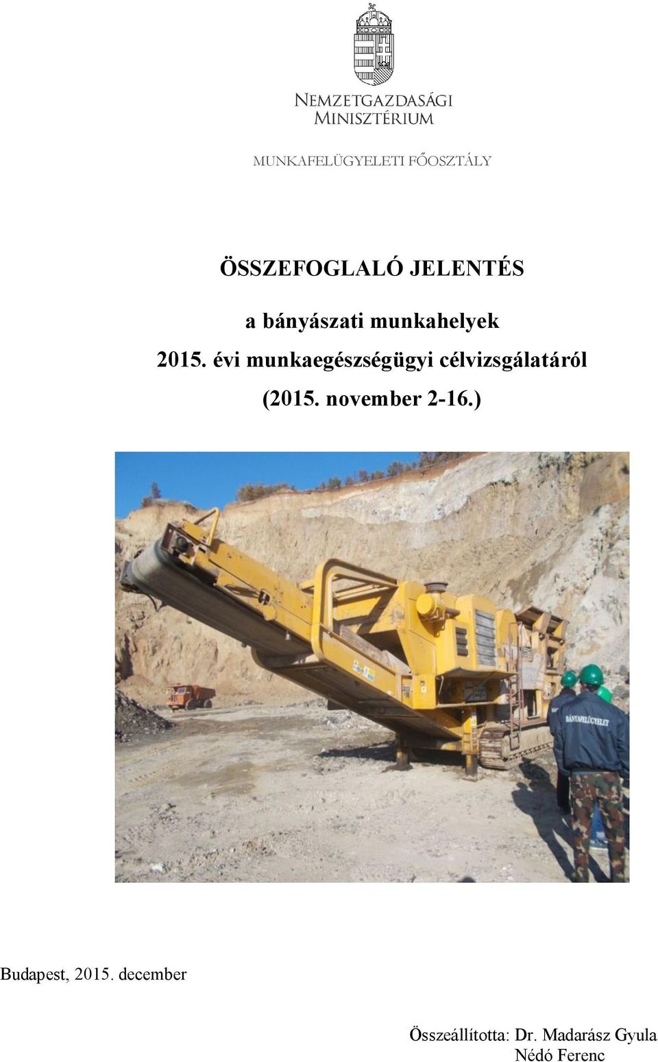 évi munkaegészségügyi célvizsgálatáról (2015.
