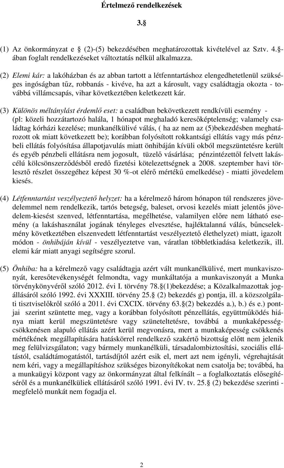 vihar következtében keletkezett kár.