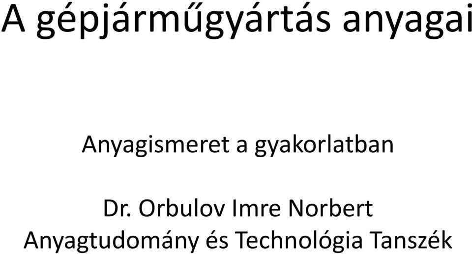 Dr. Orbulov Imre Norbert