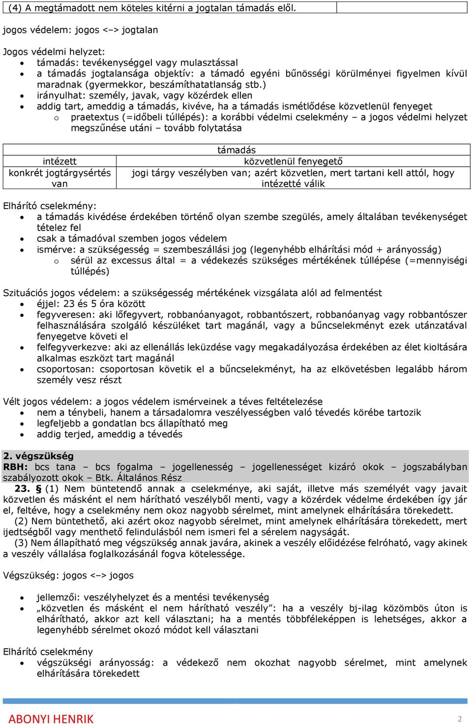 (gyermekkor, beszámíthatatlanság stb.