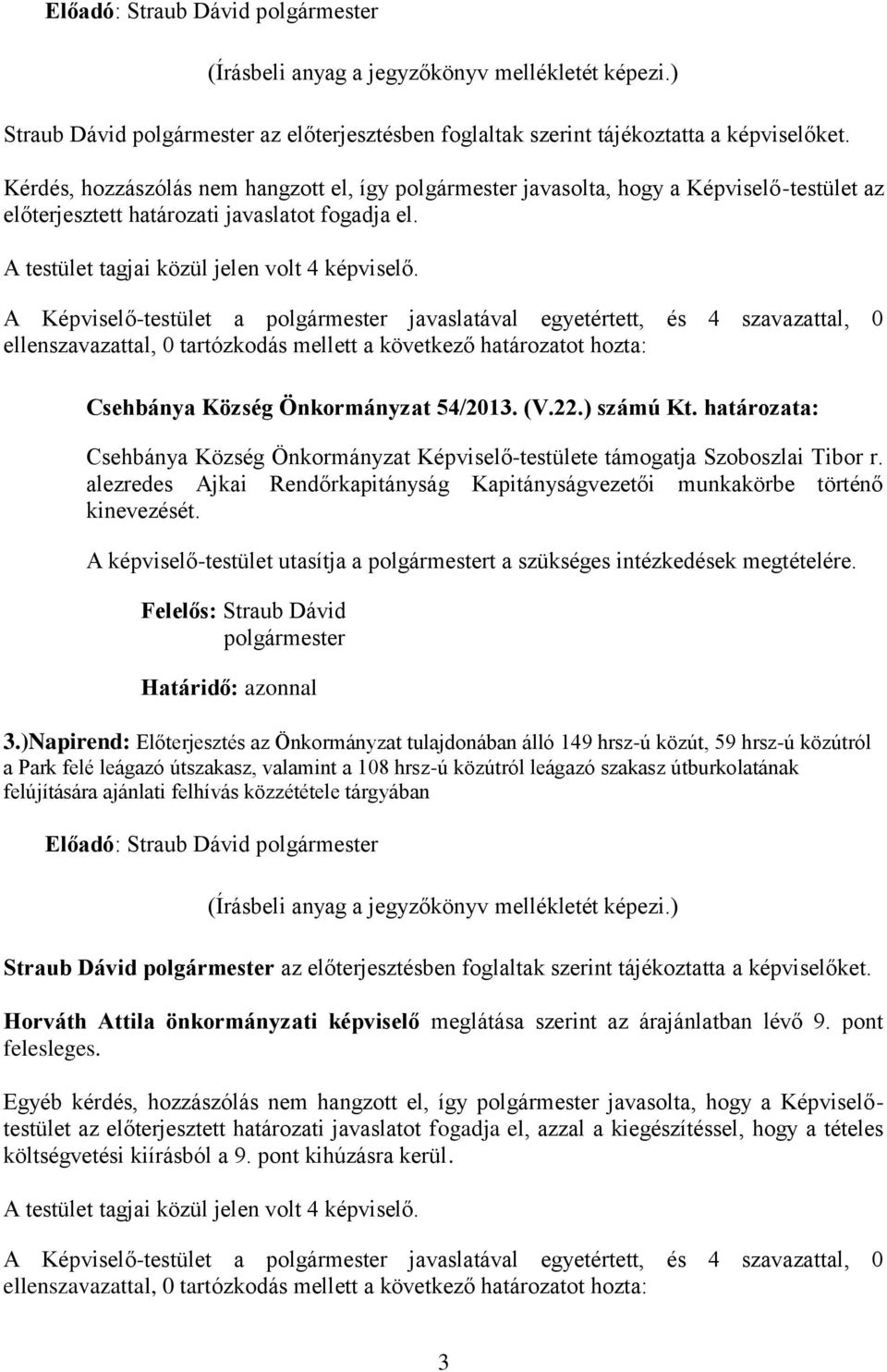 Felelős: Straub Dávid polgármester 3.