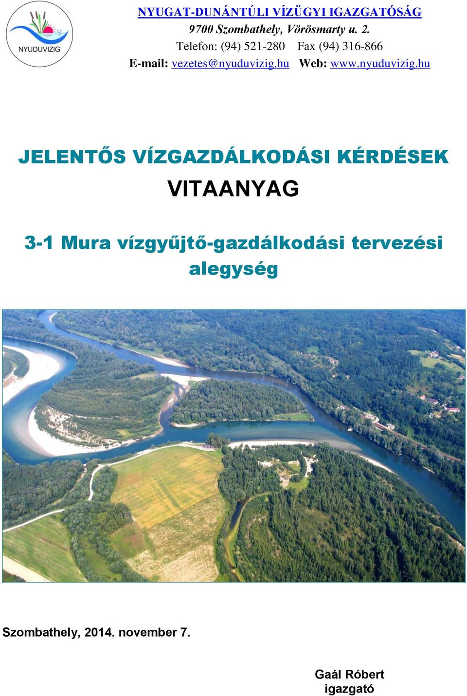 hu Web: www.nyuduvizig.