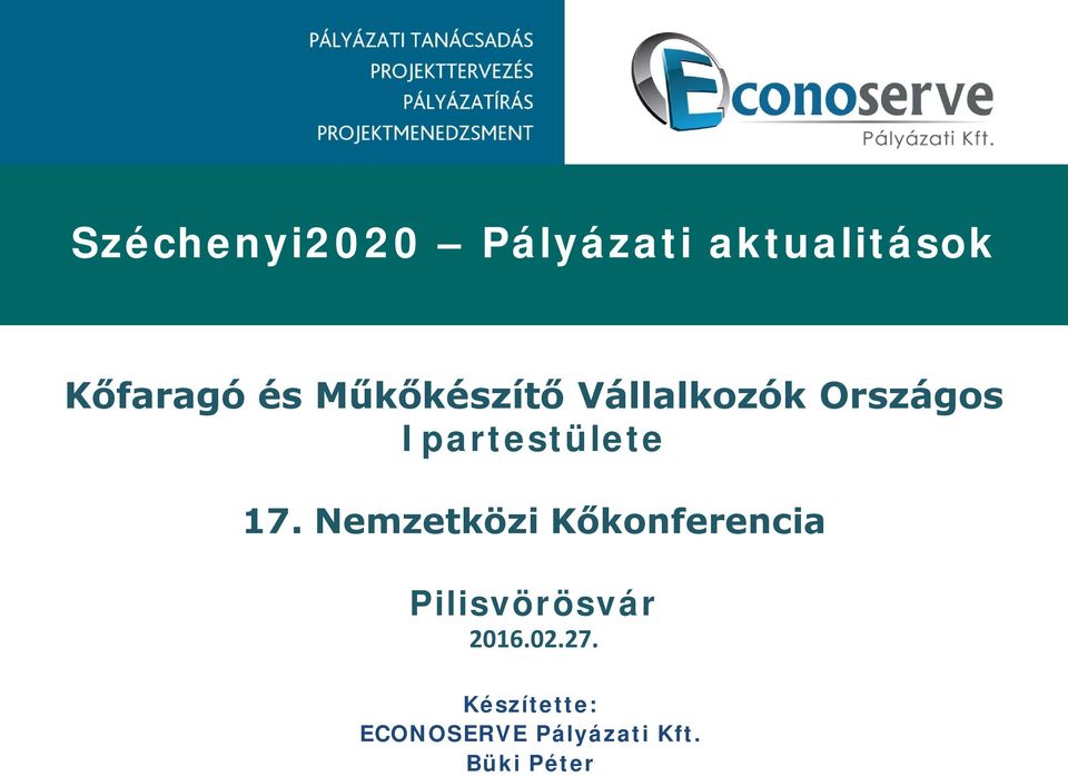 Nemzetközi Kőkonferencia Pilisvörösvár 2016.02.27.