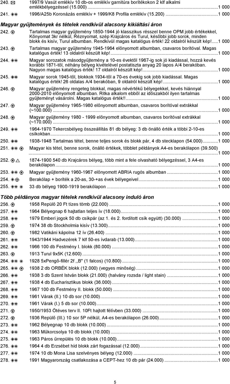 Tartalmas magyar gyűjtemény 1850-1944 jó klasszikus résszel benne OPM jobb értékekkel, Kőnyomat 3kr nélkül, Réznyomat, szép Krajcáros és Turul, későbbi jobb sorok, minden blokk és kisív, Turul
