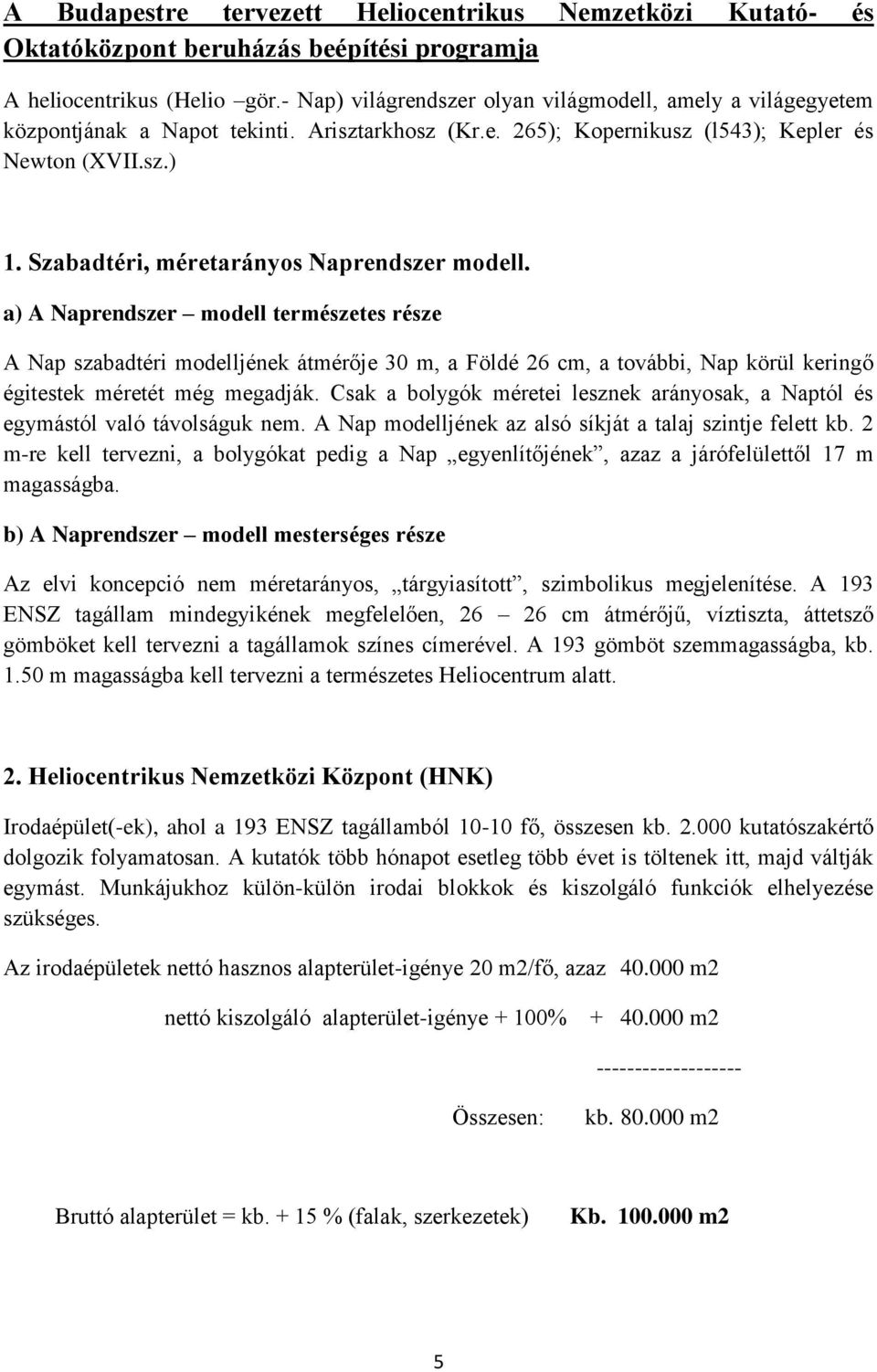 Szabadtéri, méretarányos Naprendszer modell.