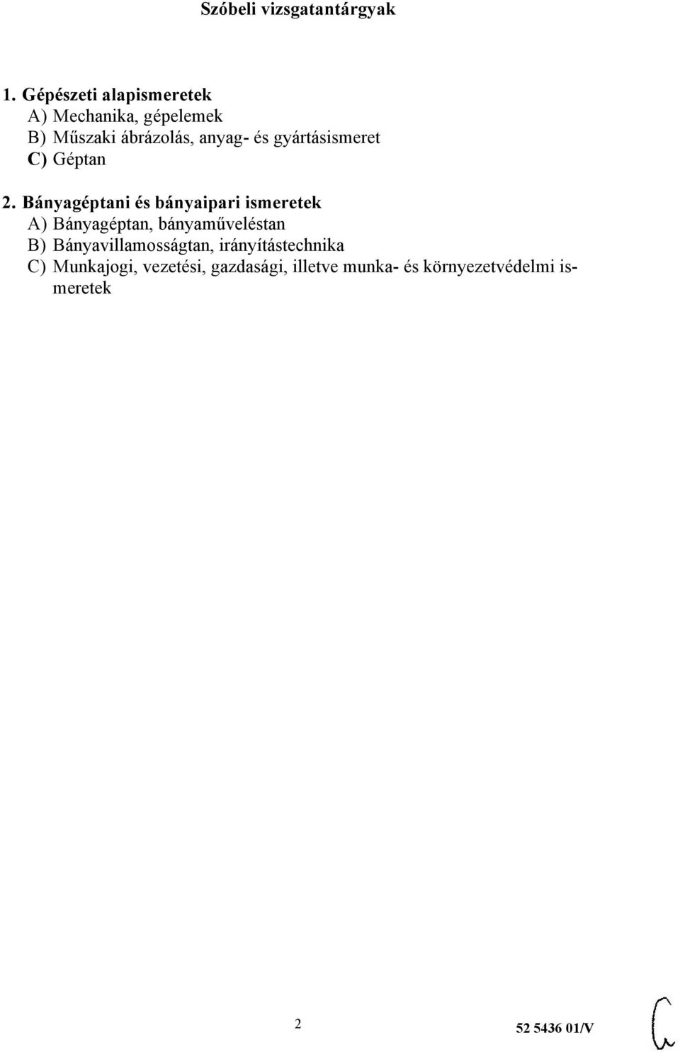 gyártásismeret C) Géptan 2.