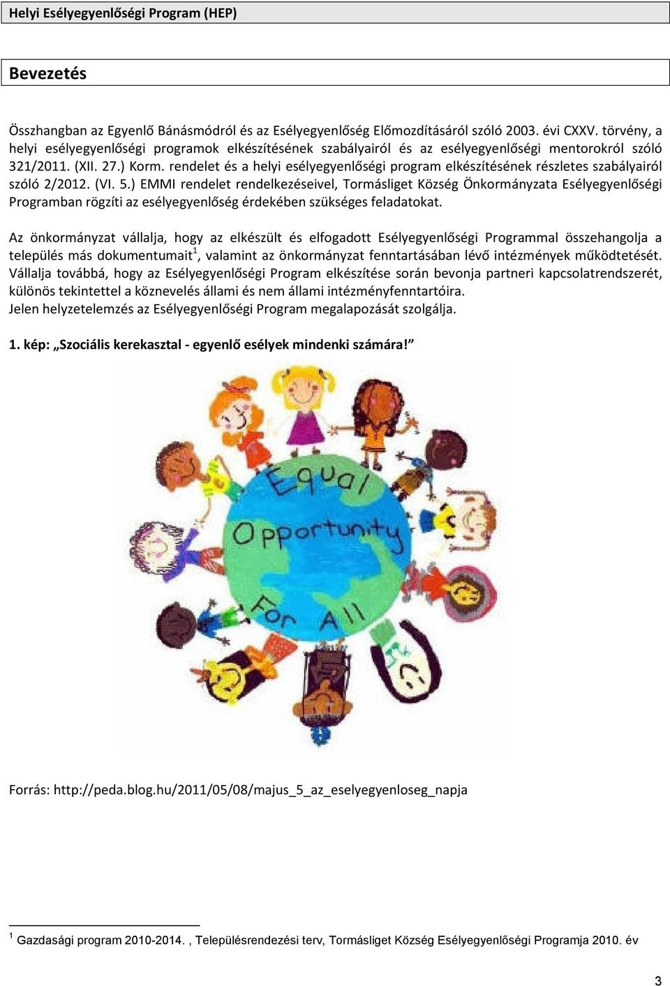 rendelet és a helyi esélyegyenlőségi program elkészítésének részletes szabályairól szóló 2/2012. (VI. 5.